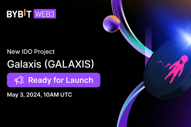 Bybit Web3新IDO项目为Galaxis，助力Web3社区推出颠覆性忠诚度计划
